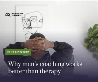 Why men's coaching works better than therapy