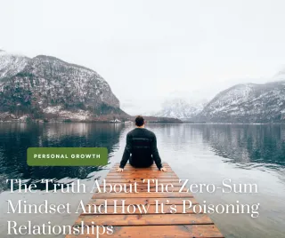 The Truth About The Zero-Sum Mindset And How Its Poisoning Relationships