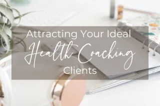 Attracting Your Ideal Coaching Clients