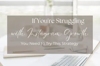 If You're Struggling with Instagram Growth, Try This Simple Strategy
