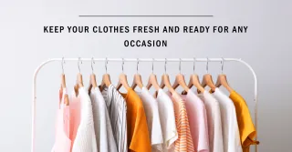 From Office to Evening: How to Keep Your Clothes Fresh and Ready for Any Occasion