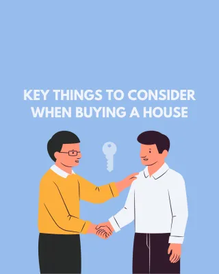 Key Things to Consider When Buying a House