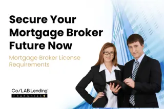 Mastering Mortgage Broker License Requirements: Your Ultimate Guide