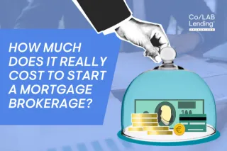 Unlock Your Financial Freedom: The True Cost of Starting a Mortgage Brokerage