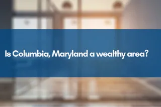 Is Columbia, Maryland a wealthy area?   