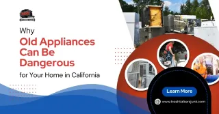 Why Old Appliances Can Be Dangerous for Your Home in California