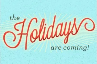 The Holidays Are Coming – But Who’s Taking Care of You?