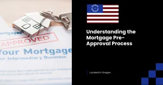 Understanding the Mortgage Pre-Approval Process: A Step-by-Step Guide