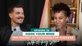 Hack Your Mind: The Secret of Hypnosis for Success with Anthony Serino