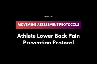Lumbar Spine and Hip Mobility Assessment: Key Protocol for Preventing Low Back Pain in Athletes