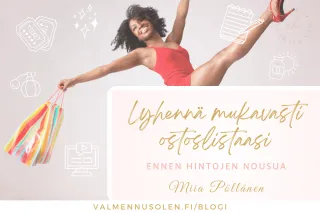 Lyhennä mukavasti ostoslistaasi - ennen hintojen nousua