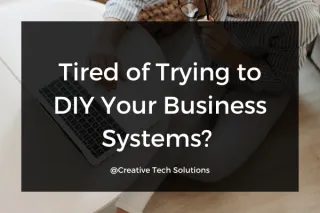 Tired of trying to DIY your business systems? Here’s why outsourcing your tech setup can save you time, energy, and help your business scale faster - especially with FEA Create.
