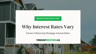 Why Interest Rates Vary: Factors Influencing Mortgage Interest Rates
