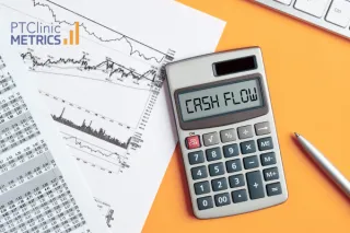 Cash Flow for Physical Therapy Clinics: How to Track It, Budget Wisely, and Stay Profitable