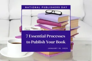 What National Publishers Day Means to Me: Empowering Authors to Publish Well