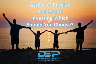Active VS Passive Real Estate Investing-Which Should You Choose?