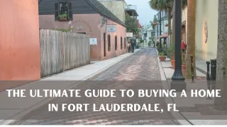 The Ultimate Guide to Buying a Home in Fort Lauderdale, FL