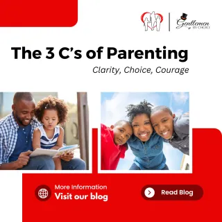The 3 C's of Parenting: Clarity, Choice, Courage