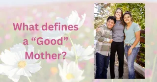 What Makes a "Good Mom"?