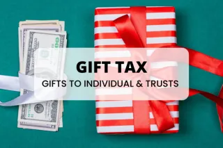 Gifts Taxes: To Individuals, Trusts, and Foundations