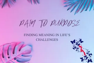 Pain To Purpose