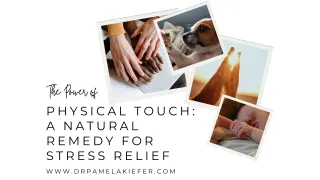 The Power of Physical Touch: A Natural Remedy for Stress Relief