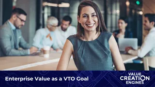 Enterprise Value as a VTO Goal