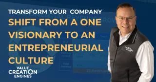 Shift From One Visionary to an Entrepreneurial Culture