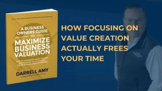 How Focusing on Value Creation Actually Frees Your Time