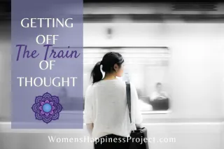 Getting Off The Train of Thought