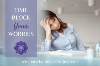 Time Block Your Worries