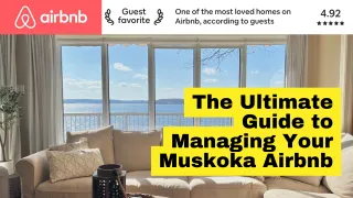 The Ultimate Guide to Managing Your Muskoka Airbnb: Tips for Success