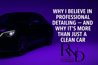 Why I Believe in Professional Detailing — And Why It’s More Than Just a Clean Car