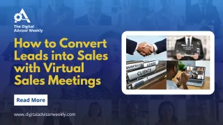 How to Convert Leads into Sales with Virtual Sales Meetings