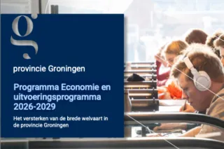 Groningen presenteert definitief economisch programma 2026–2029