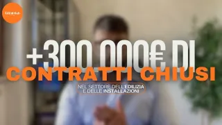 Come abbiamo chiuso centinaia di contratti nel settore dell’edilizia e delle installazioni
