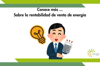 Conoce más sobre la venta de excesos de energía