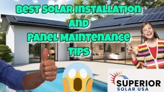 Beyond Installation: Essential Solar Panel Maintenance Tips for Long Term Efficiency
