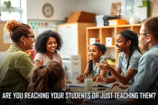 Are You Reaching Your Students or Just Teaching Them?
