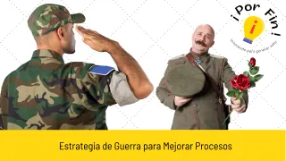 Estrategia de guerra para mejorar procesos