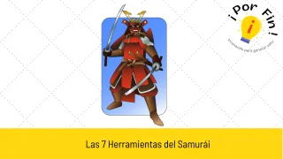Las 7 herramientas del Samurái de los negocios