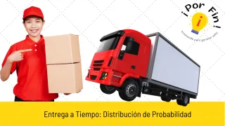 Entregas a Tiempo gracias a distribuciones de probabilidad