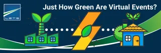 How Green Are Hybrid and Virtual Events, Really? (Part 2)