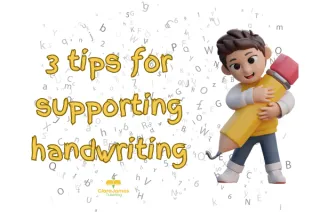3 tips to help your child with their handwriting