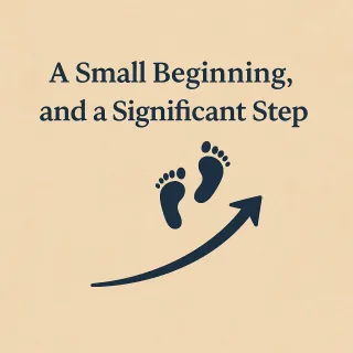 A Small Beginning, and a Significant Step