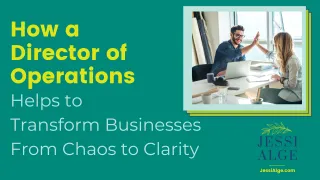How a Director of Operations Helps to Transform Business from Chaos to Clarity
