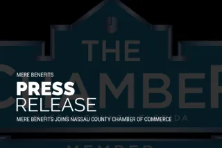 Mere Benefits Joins Nassau County Chamber of Commerce
