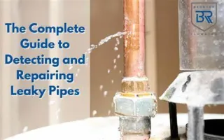 How to Handle Leaky Pipes and Fixtures: A Homeowner’s Step-by-Step Guide