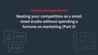 Beating your competition as a small sized studio without spending a fortune on marketing… Part 2