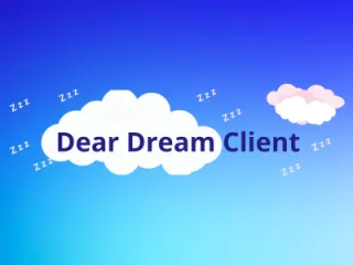 My 2023 letter to Dream Client